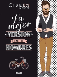 MEJOR VERSION DE TI LA HOMBRES