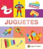 JUGUETES - COL. MIS PRIMERAS PALABRAS