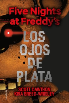 OJOS DE PLATA LOS FIVE NIGHTS AT FREDDY'S