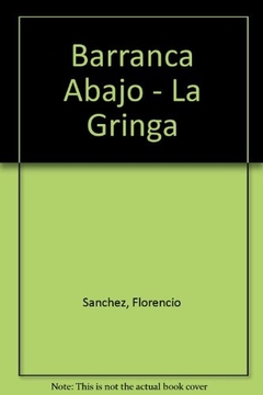 BARRANCA ABAJO. LA GRINGA