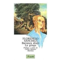 BARRANCA ABAJO. LA GRINGA