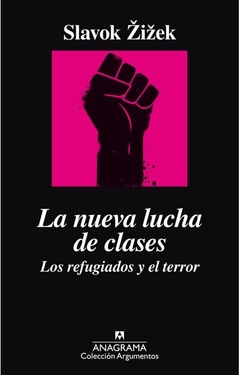 LA NUEVA LUCHA DE CLASES. LOS REFUGIADOS Y EL TERROR