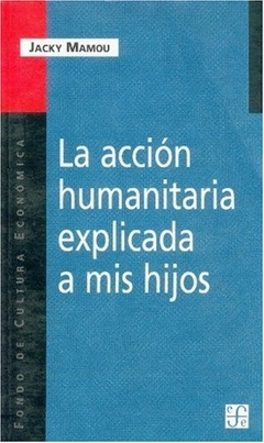 ACCION HUMANITARIA EXPLICADA A MIS HIJOS LA