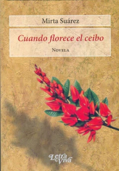 CUANDO FLORECE EL CEIBO