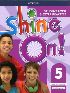 SHINE ON 5 SB + EXTRA PRACTICE. 1st. Edition