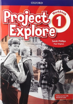 PROJECT EXPLORE 1 WB + ONLINE PRACTICE