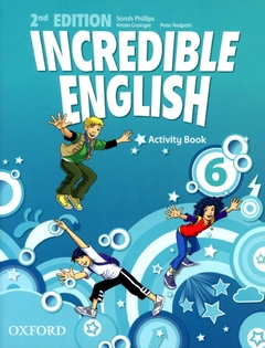 INCREDIBLE ENGLISH 6 WB 2ND EDITION