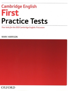 CAMBRIDGE ENGLISH FIRST PRACTICE TESTS