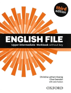 ENGLISH FILE UPPER INTERMEDIATE WB WITHOUT KEY 3RD EDITION