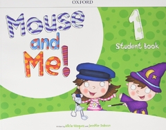 MOUSE AND ME! 1 STUDENT BOOK - Lema Libros