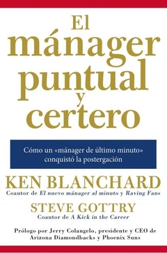 EL MANAGER PUNTUAL Y CERTERO