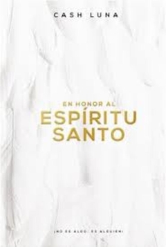 EN HONOR AL ESPIRITU SANTO