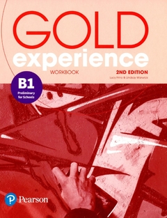 GOLD EXPERIENCE B1 PRELIMINARY FOR SCHOOLS WB 2ND EDITION