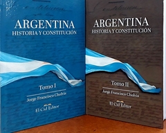 ARGENTINA HISTORIA Y CONSTITUCION 2 TOMOS