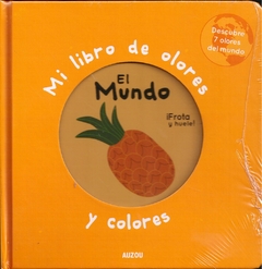 MI LIBRO DE OLORES Y COLORES EL MUNDO