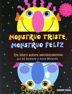 MONSTRUO TRISTE, MONSTRUO FELIZ - tienda online