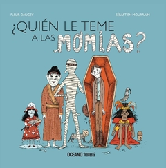 QUIEN LE TEME A LAS MOMIAS