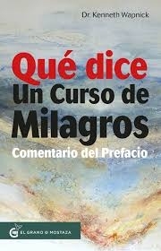 QUE DICE UN CURSO EN MILAGROS