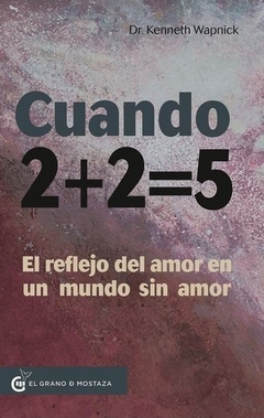 CUANDO 2 + 2 = 5