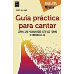 GUIA PRACTICA PARA CANTAR CONOCE LAS POSIBILIDADES