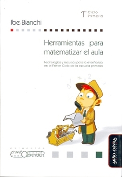 HERRAMIENTAS PARA MATEMATIZAR EL AULA