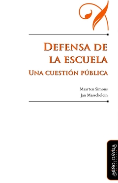 DEFENSA DE LA ESCUELA UNA CUESTION PUBLICA