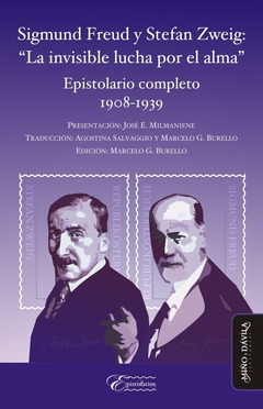 SIGMUND FREUD Y STEFAN ZWEIG LA INVISIBLE LUCHA PO