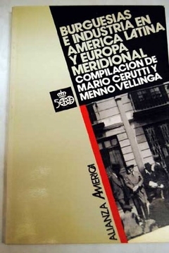 BURGUESIAS E INDUSTRIA EN AMERICA LATINA Y EUROPA MERIDIONAL