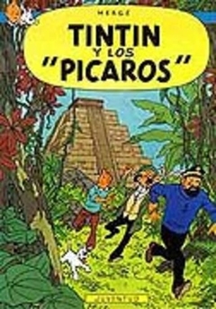 LAS AVENTURAS DE TINTIN 23 TINTIN Y LOS PICAROS