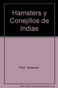 HAMSTERS Y CONEJILLOS DE INDIAS