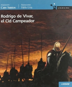 RODRIGO DE VIVAR EL CID CAMPEADOR