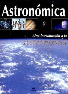 ASTRONOMICA UNA INTRODUCCION A LA ASTRONOMIA