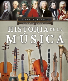 HISTORIA DE LA MUSICA ATLAS ILUSTRADO