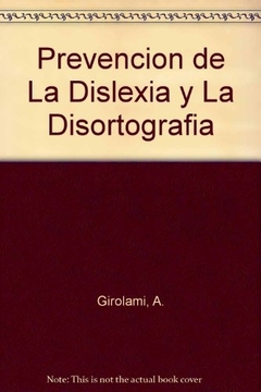 PREVENCION DE LA DISLEXIA Y LA DISORTOGRAFIA