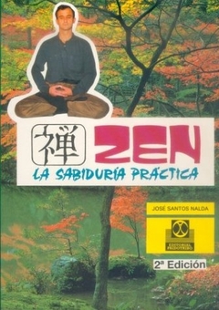 ZEN LA SABIDURIA PRACTICA