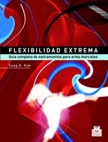 FLEXIBILIDAD EXTREMA GUIA COMPLETA DE ESTIRAMIENTO