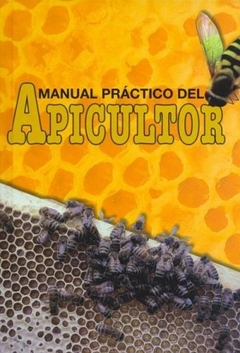 MANUAL PRACTICO DEL APICULTOR