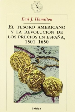 EL TESORO AMERICANO Y LA REVOLUCION DE LOS PRECIOS EN ESPAÑA 1501-1650