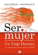 SER MUJER UN VIAJE HEROICO