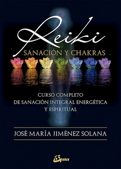 REIKI SANACIÓN Y CHAKRAS