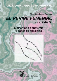 ANATOMIA PARA EL MOVIMIENTO T III EL PERINE FEMENI