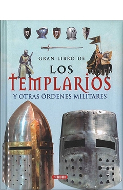 GRAN LIBRO DE LOS TEMPLARIOS Y OTRAS ORDENES MILITARES