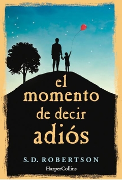 EL MOMENTO DE DECIR ADIÓS
