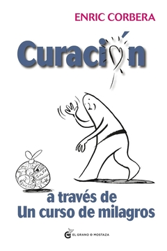 CURACION A TRAVES DE UN CURSO DE MILAGROS