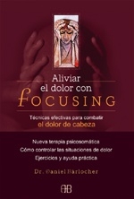 FOCUSING - ALIVIAR EL DOLOR...