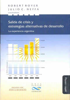 SALIDA DE CRISIS Y ESTRATEGIAS ALTERNATIVAS DE DES