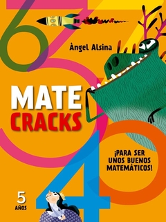 MATECRACKS 5 AÑOS PARA SER UNOS BUENOS MATEMATICOS