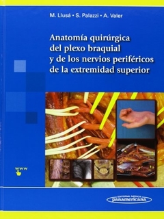 ANATOMIA QUIRURGICA DEL PLEXO BRAQUIAL Y DE LOS NERVIOS PERIFERICOS DE LA EXTREMIDAD SUPERIOR