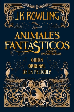 ANIMALES FANTASTICOS Y DONDE ENCONTRARLOS