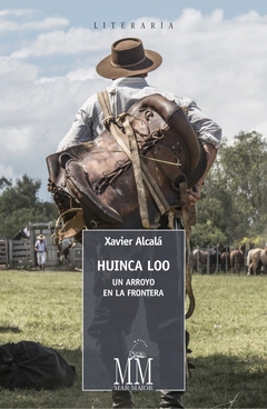 HUINCA LOO - UN ARROYO EN LA FRONTERA